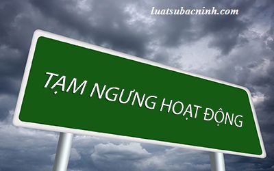 Thủ tục tạm ngừng kinh doanh - tại Bắc Ninh