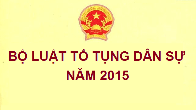 BỘ LUẬT TỐ TỤNG DÂN SỰ 2015